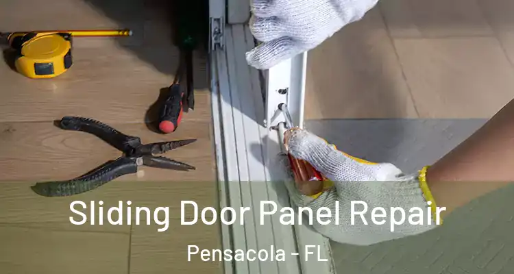  Sliding Door Panel Repair Pensacola - FL